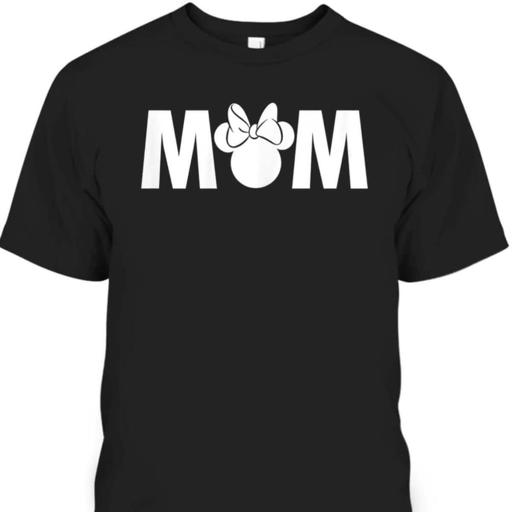 Mothers Day Tshirt Minnie Mouse Gift For Disney Lovers